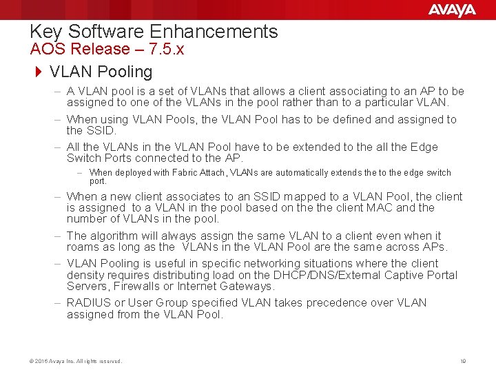 Key Software Enhancements AOS Release – 7. 5. x 4 VLAN Pooling – A Key Software Enhancements AOS Release – 7. 5. x 4 VLAN Pooling – A