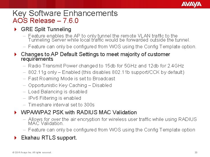 Key Software Enhancements AOS Release – 7. 6. 0 4 GRE Split Tunneling – Key Software Enhancements AOS Release – 7. 6. 0 4 GRE Split Tunneling –