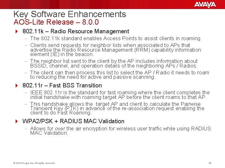 Key Software Enhancements AOS-Lite Release – 8. 0. 0 4 802. 11 k – Key Software Enhancements AOS-Lite Release – 8. 0. 0 4 802. 11 k –