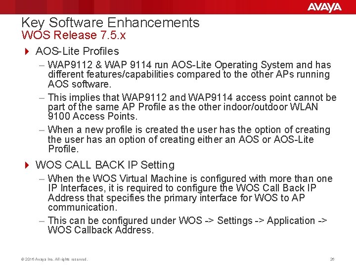 Key Software Enhancements WOS Release 7. 5. x 4 AOS-Lite Profiles – WAP 9112 Key Software Enhancements WOS Release 7. 5. x 4 AOS-Lite Profiles – WAP 9112