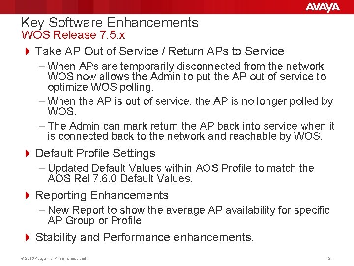 Key Software Enhancements WOS Release 7. 5. x 4 Take AP Out of Service Key Software Enhancements WOS Release 7. 5. x 4 Take AP Out of Service