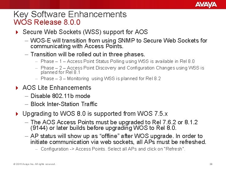 Key Software Enhancements WOS Release 8. 0. 0 4 Secure Web Sockets (WSS) support Key Software Enhancements WOS Release 8. 0. 0 4 Secure Web Sockets (WSS) support