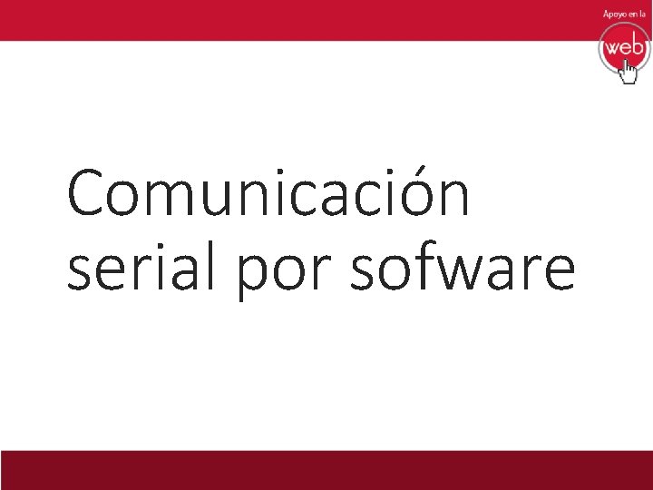 Comunicación serial por sofware 