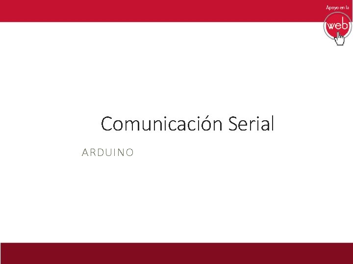 Comunicación Serial ARDUINO 