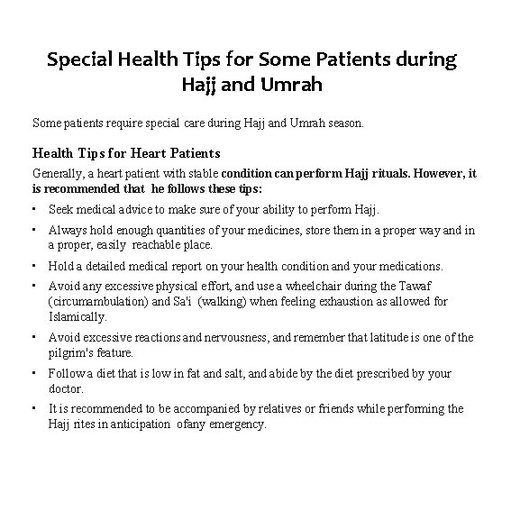 Special Health Tips for Some Patients during Hajj and Umrah Some patients require special Special Health Tips for Some Patients during Hajj and Umrah Some patients require special