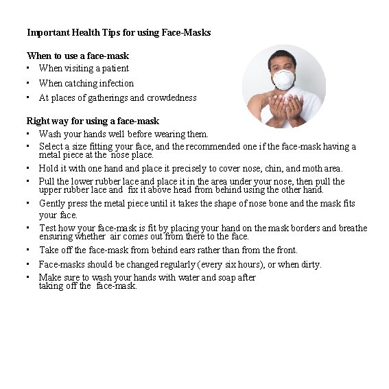 Important Health Tips for using Face-Masks When to use a face-mask • When visiting Important Health Tips for using Face-Masks When to use a face-mask • When visiting