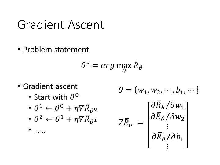 Gradient Ascent • 