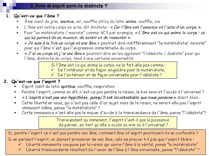2. me et esprit sont-ils distincts ? 1. Qu'est-ce que l'âme ? § me 2. me et esprit sont-ils distincts ? 1. Qu'est-ce que l'âme ? § me