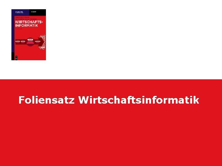 Foliensatz Wirtschaftsinformatik 