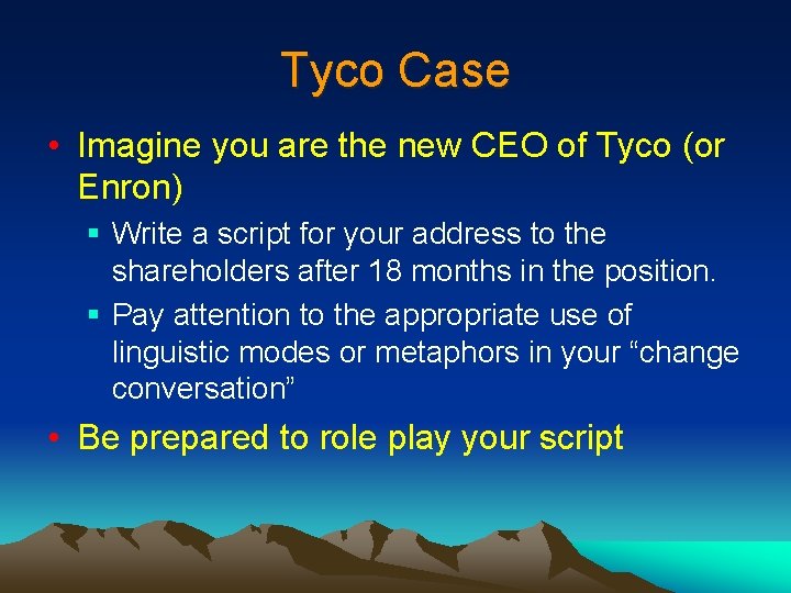 Tyco Case • Imagine you are the new CEO of Tyco (or Enron) §