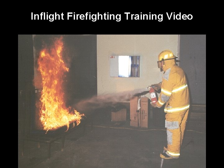 Inflight Firefighting Training Video 