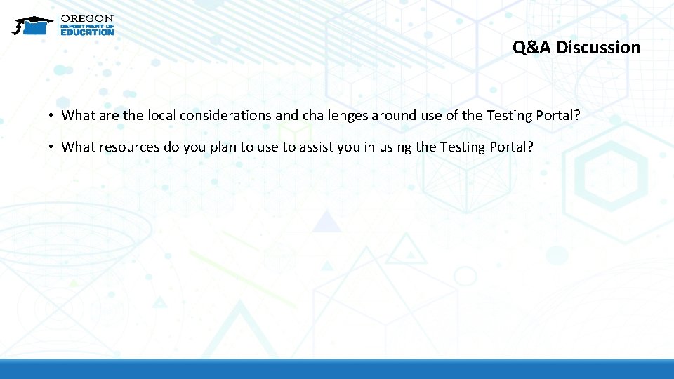 Q&A Discussion • What are the local considerations and challenges around use of the