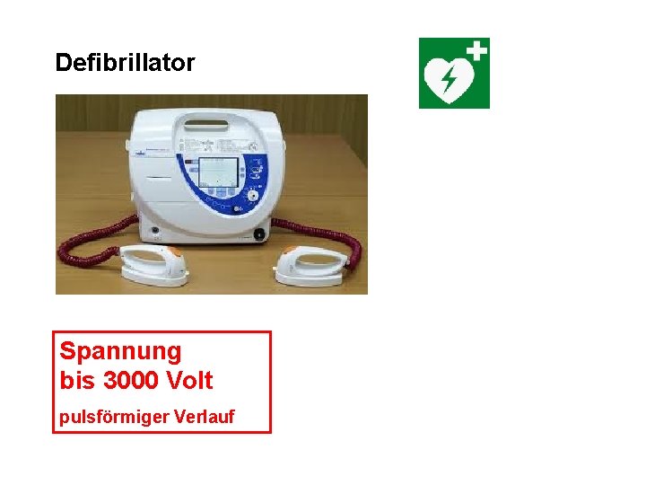 Defibrillator Spannung bis 3000 Volt pulsförmiger Verlauf 