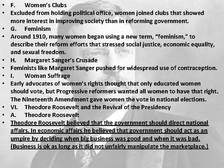  • F. Women’s Clubs • Excluded from holding political office, women joined clubs