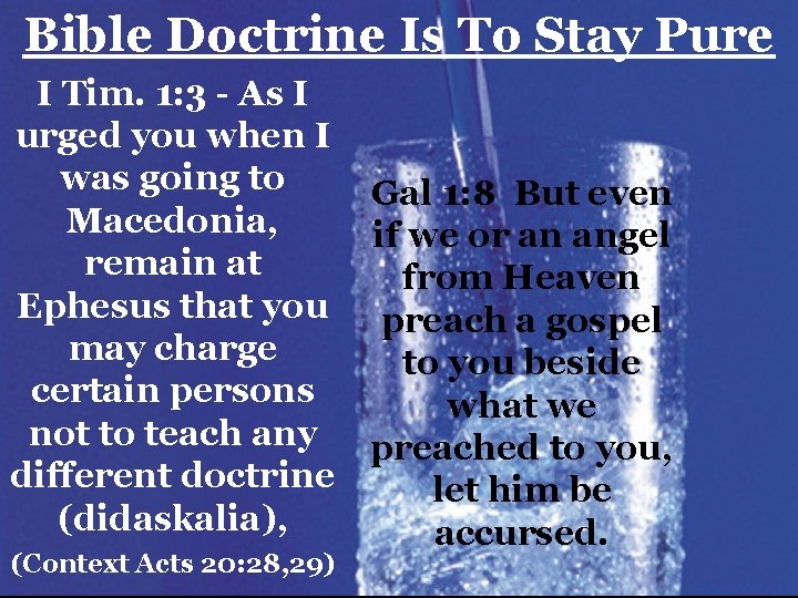 Bible Doctrine Is To Stay Pure I Tim. 1: 3 - As I urged