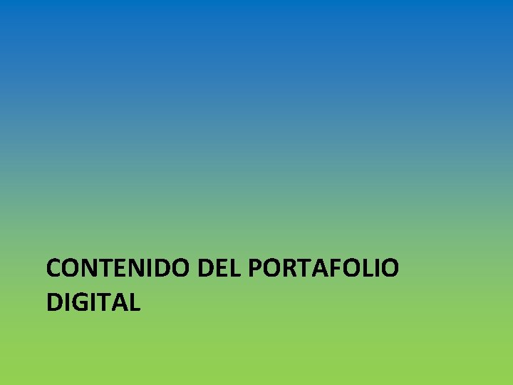 CONTENIDO DEL PORTAFOLIO DIGITAL 