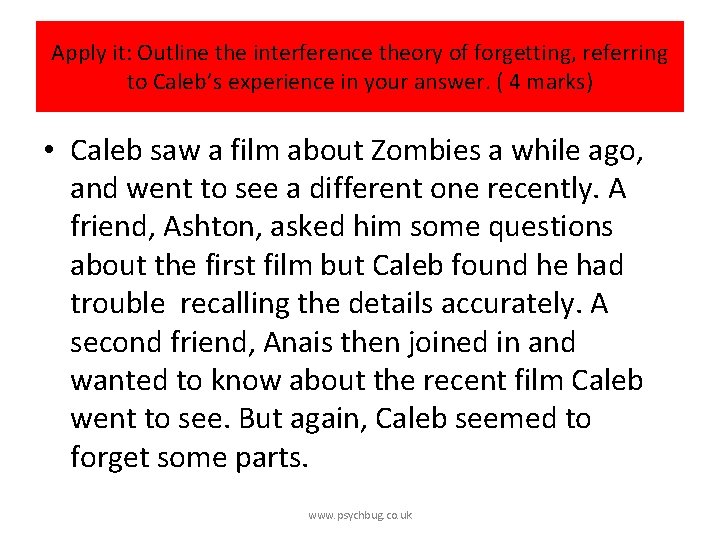 Apply it: Outline the interference theory of forgetting, referring to Caleb’s experience in your