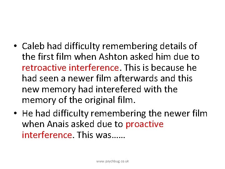  • Caleb had difficulty remembering details of the first film when Ashton asked