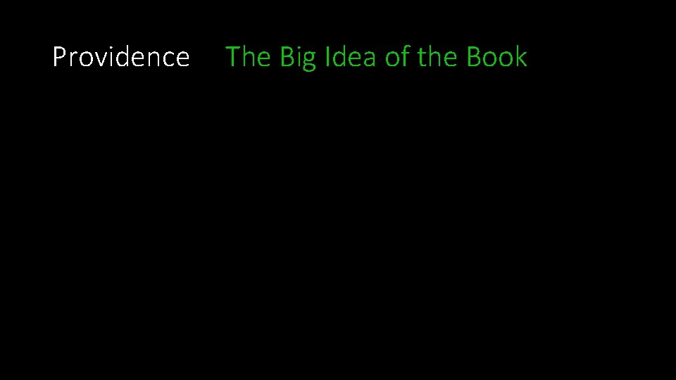 Providence The Big Idea of the Book 