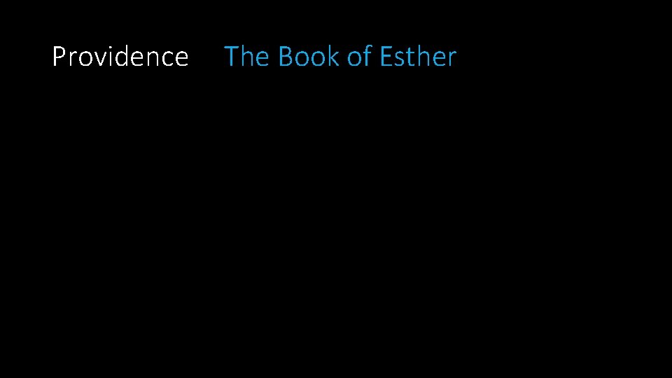 Providence The Book of Esther 