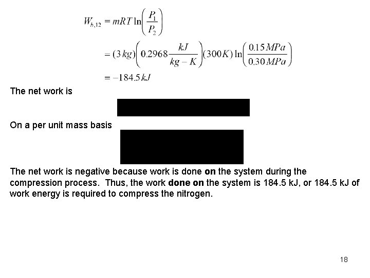 The net work is On a per unit mass basis The net work is