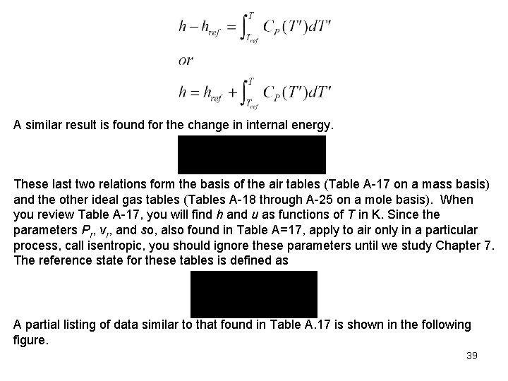 A similar result is found for the change in internal energy. These last two
