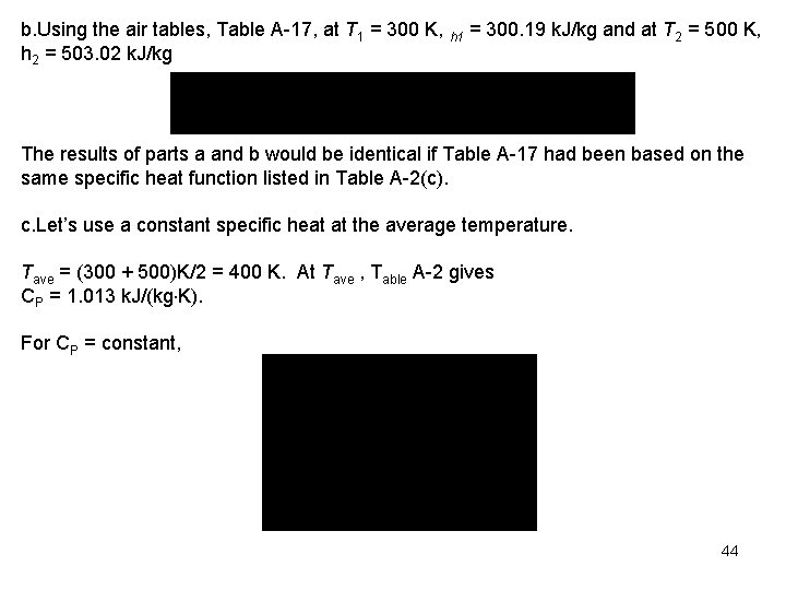 b. Using the air tables, Table A-17, at T 1 = 300 K, h