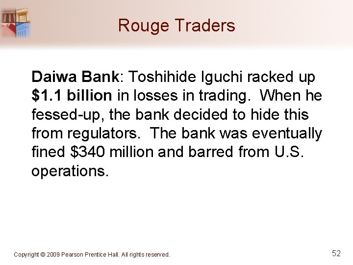 Rouge Traders Daiwa Bank: Toshihide Iguchi racked up $1. 1 billion in losses in