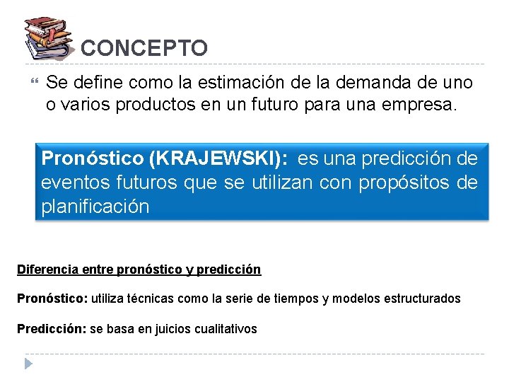  CONCEPTO Se define como la estimación de la demanda de uno o varios