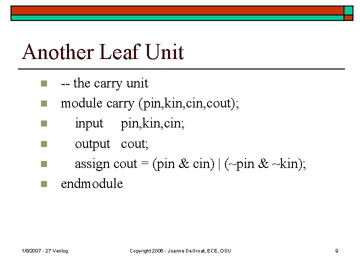 Another Leaf Unit n n n -- the carry unit module carry (pin, kin,