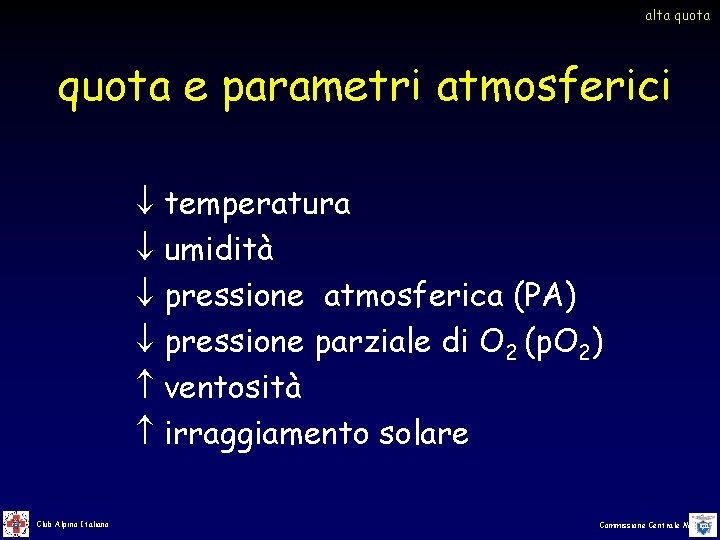 alta quota e parametri atmosferici temperatura umidità pressione atmosferica (PA) pressione parziale di O alta quota e parametri atmosferici temperatura umidità pressione atmosferica (PA) pressione parziale di O