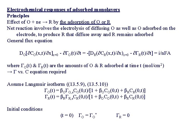 Electrochemical responses of adsorbed monolayers Principles Effect of O + ne → R by