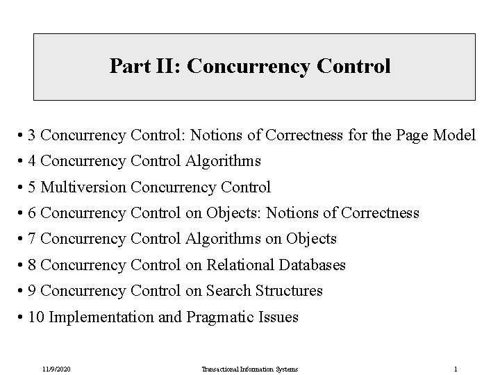 Part II: Concurrency Control • 3 Concurrency Control: Notions of Correctness for the Page