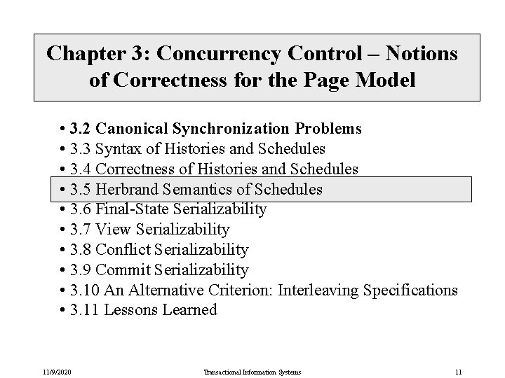 Chapter 3: Concurrency Control – Notions of Correctness for the Page Model • 3.