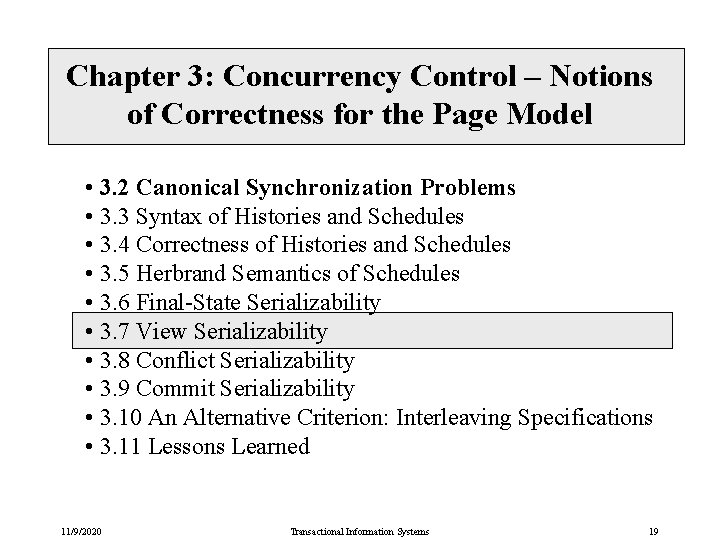 Chapter 3: Concurrency Control – Notions of Correctness for the Page Model • 3.