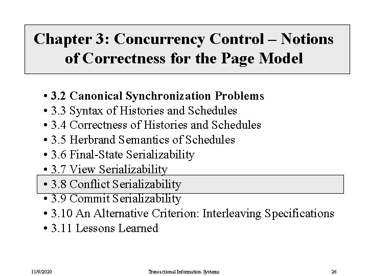 Chapter 3: Concurrency Control – Notions of Correctness for the Page Model • 3.