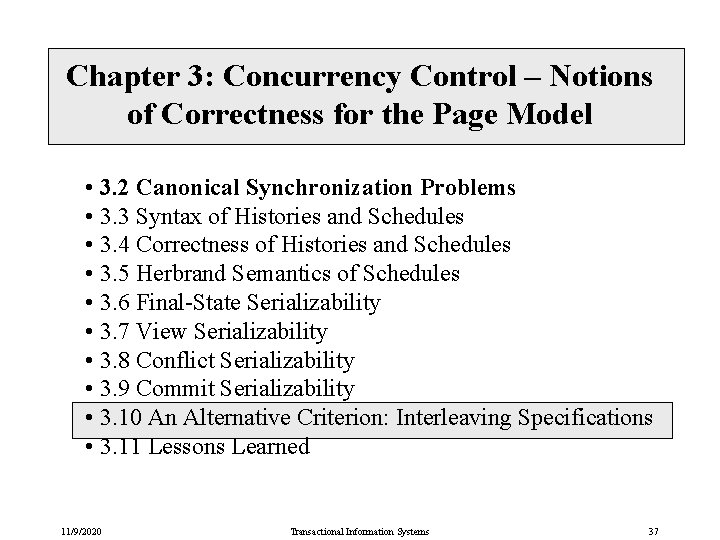 Chapter 3: Concurrency Control – Notions of Correctness for the Page Model • 3.