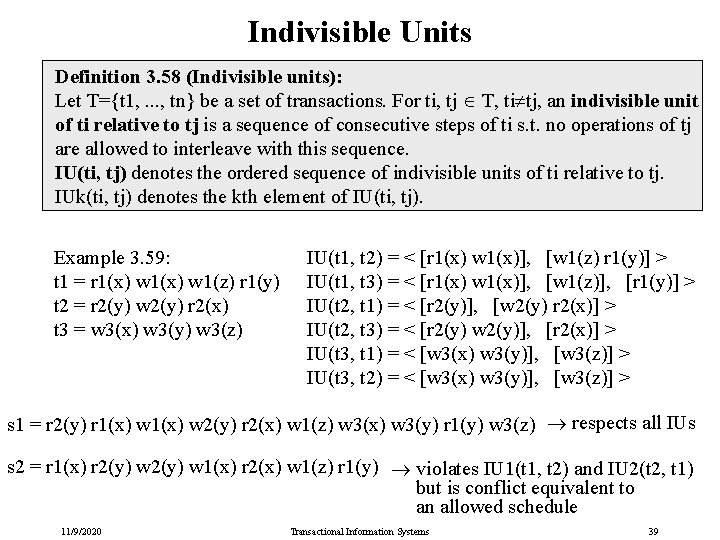 Indivisible Units Definition 3. 58 (Indivisible units): Let T={t 1, . . . ,