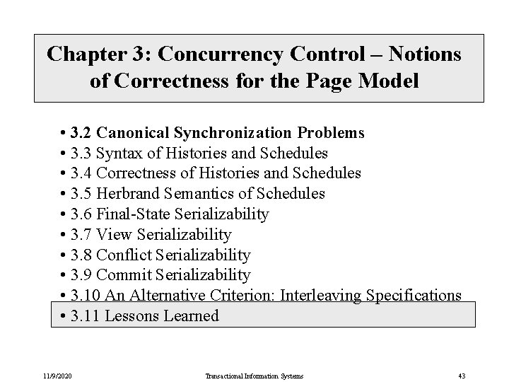 Chapter 3: Concurrency Control – Notions of Correctness for the Page Model • 3.