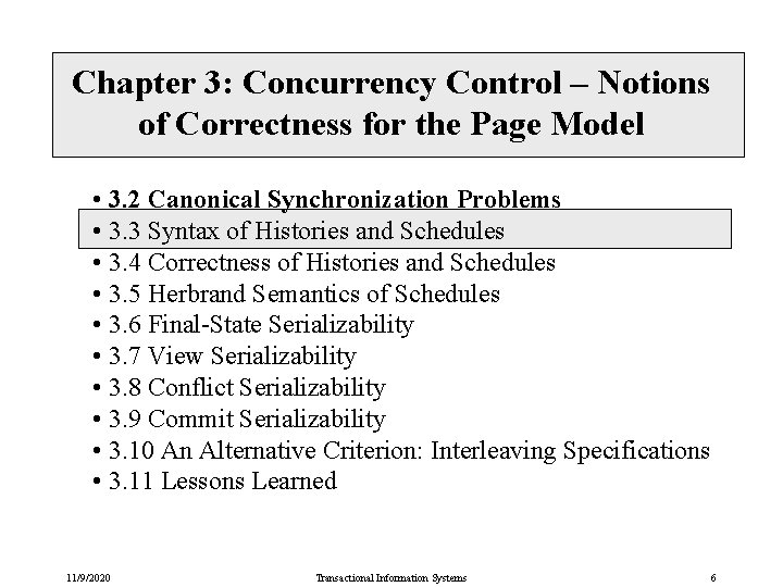 Chapter 3: Concurrency Control – Notions of Correctness for the Page Model • 3.