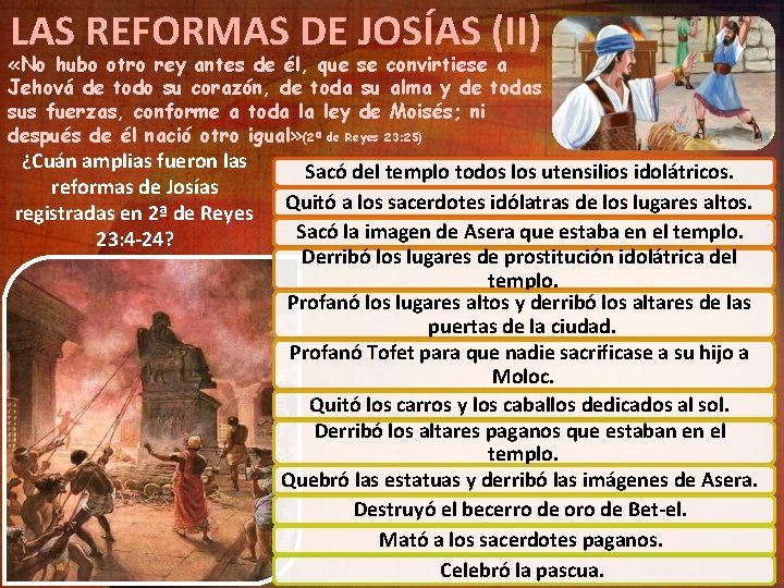 LAS REFORMAS DE JOSÍAS (II) «No hubo otro rey antes de él, que se