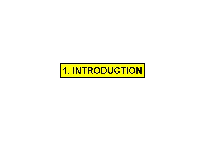 1. INTRODUCTION 