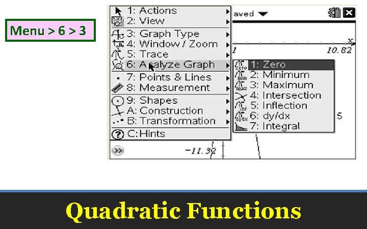 Menu > 6 > 3 Quadratic Functions 