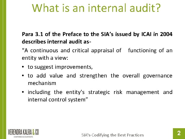 What is an internal audit? Para 3. 1 of the Preface to the SIA’s
