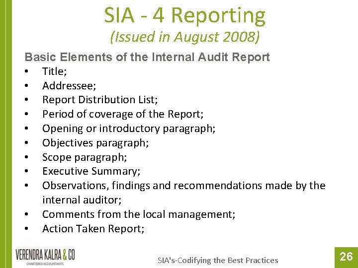 SIA - 4 Reporting (Issued in August 2008) Basic Elements of the Internal Audit