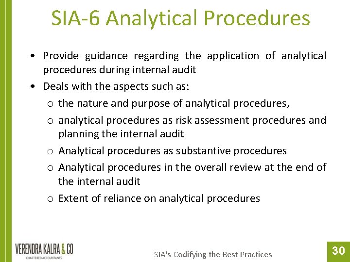 SIA-6 Analytical Procedures • Provide guidance regarding the application of analytical procedures during internal