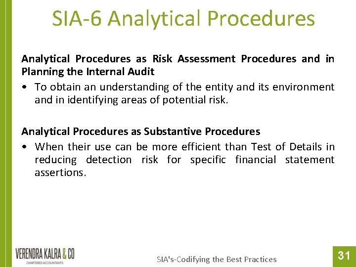 SIA-6 Analytical Procedures as Risk Assessment Procedures and in Planning the Internal Audit •