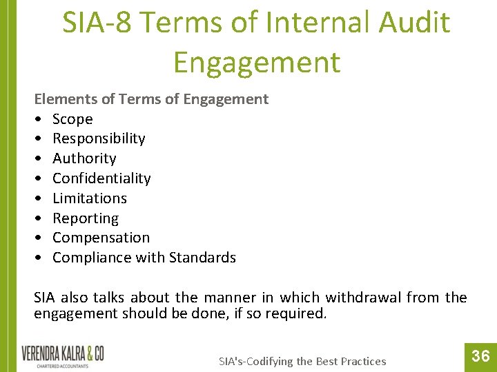 SIA-8 Terms of Internal Audit Engagement Elements of Terms of Engagement • Scope •