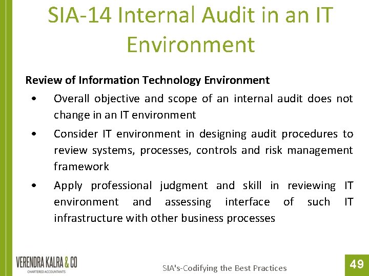 SIA-14 Internal Audit in an IT Environment Review of Information Technology Environment • Overall