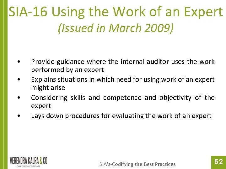 SIA-16 Using the Work of an Expert (Issued in March 2009) • • Provide